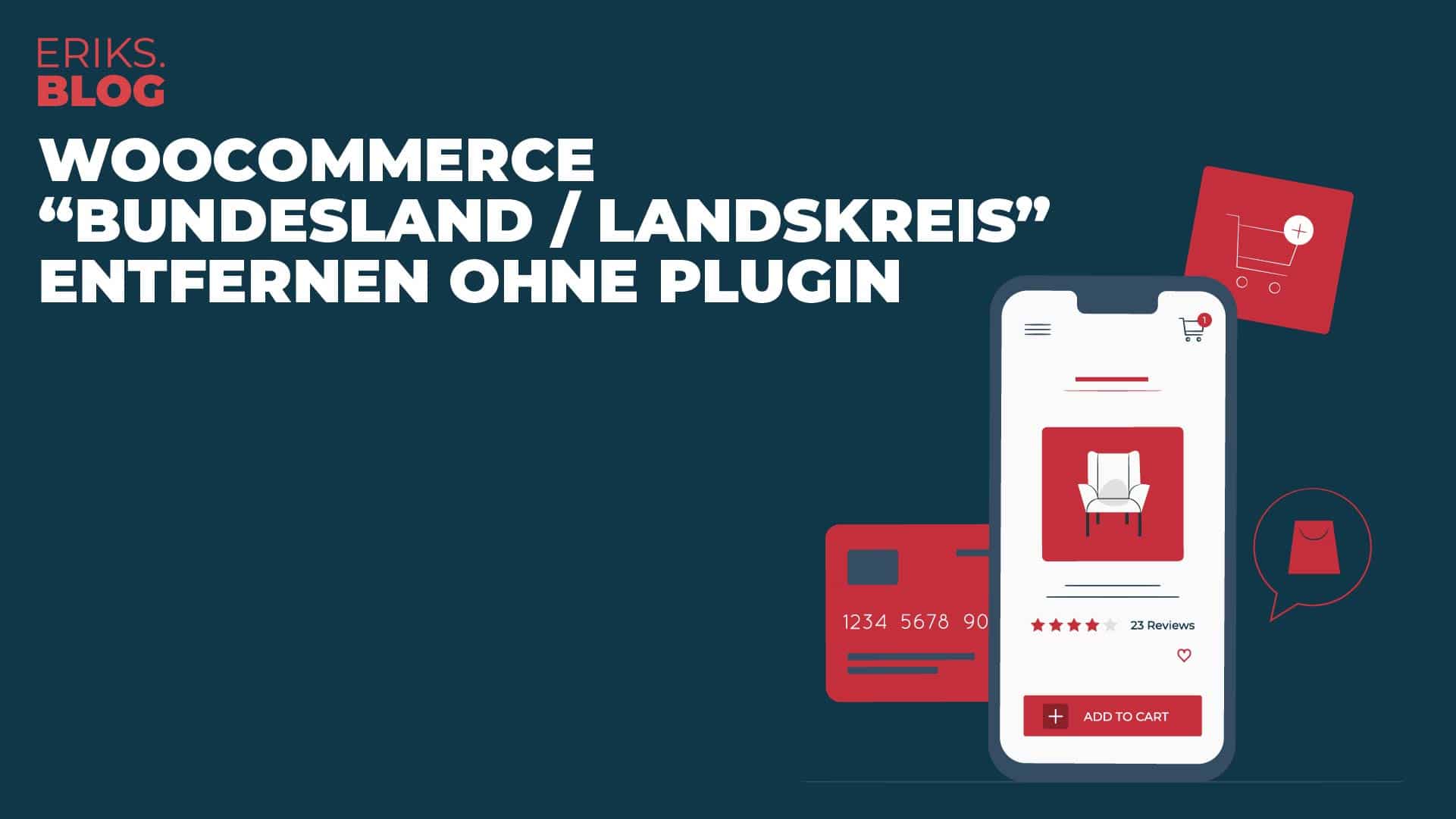 woocommerce bundeslandlandkreis entfernen ohne plugin