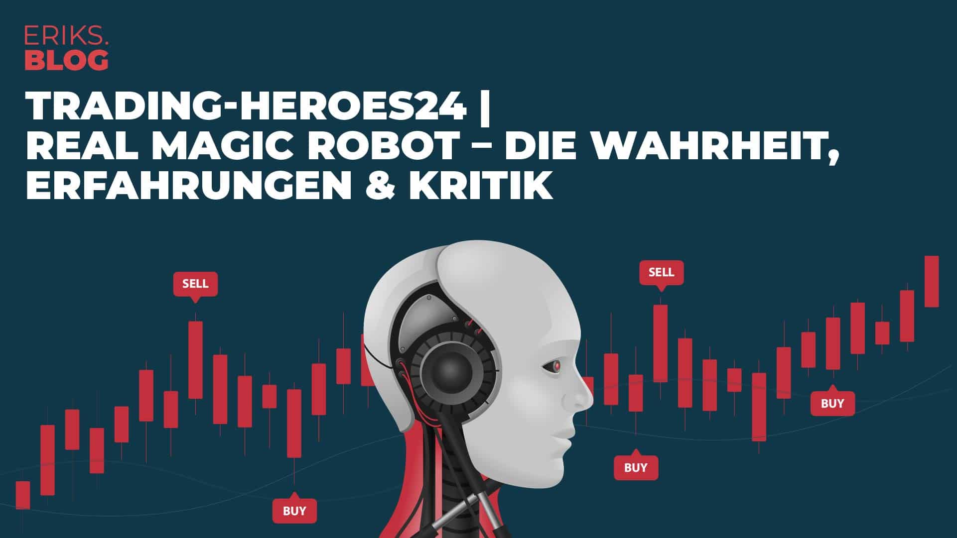 trading heroes24 real magic robot die wahrheit erfahrungen kritik