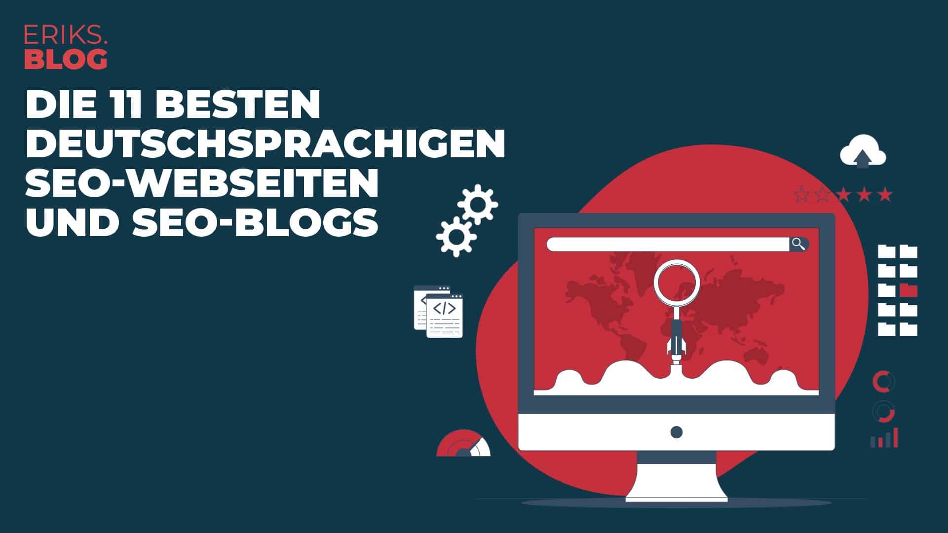 Die 11 besten deutschsprachigen SEO-Webseiten und SEO-Blogs