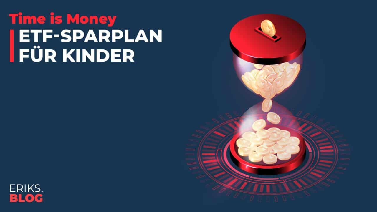 ETF Sparplan für Kinder JETZT STARTEN!!! JETZT STARTEN!!!