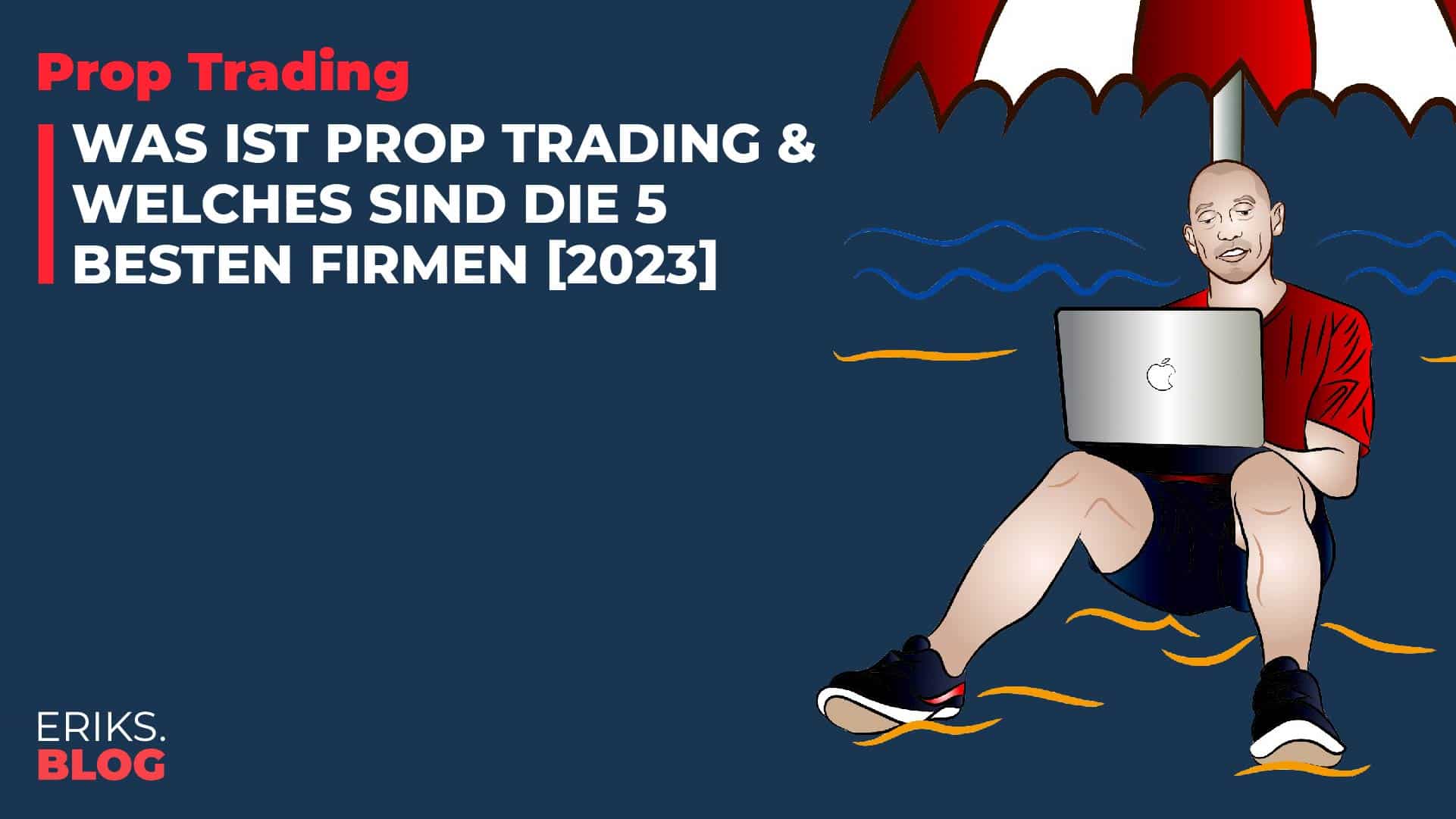 Was ist Prop Trading & welches sind die 6 besten Firmen [2025]