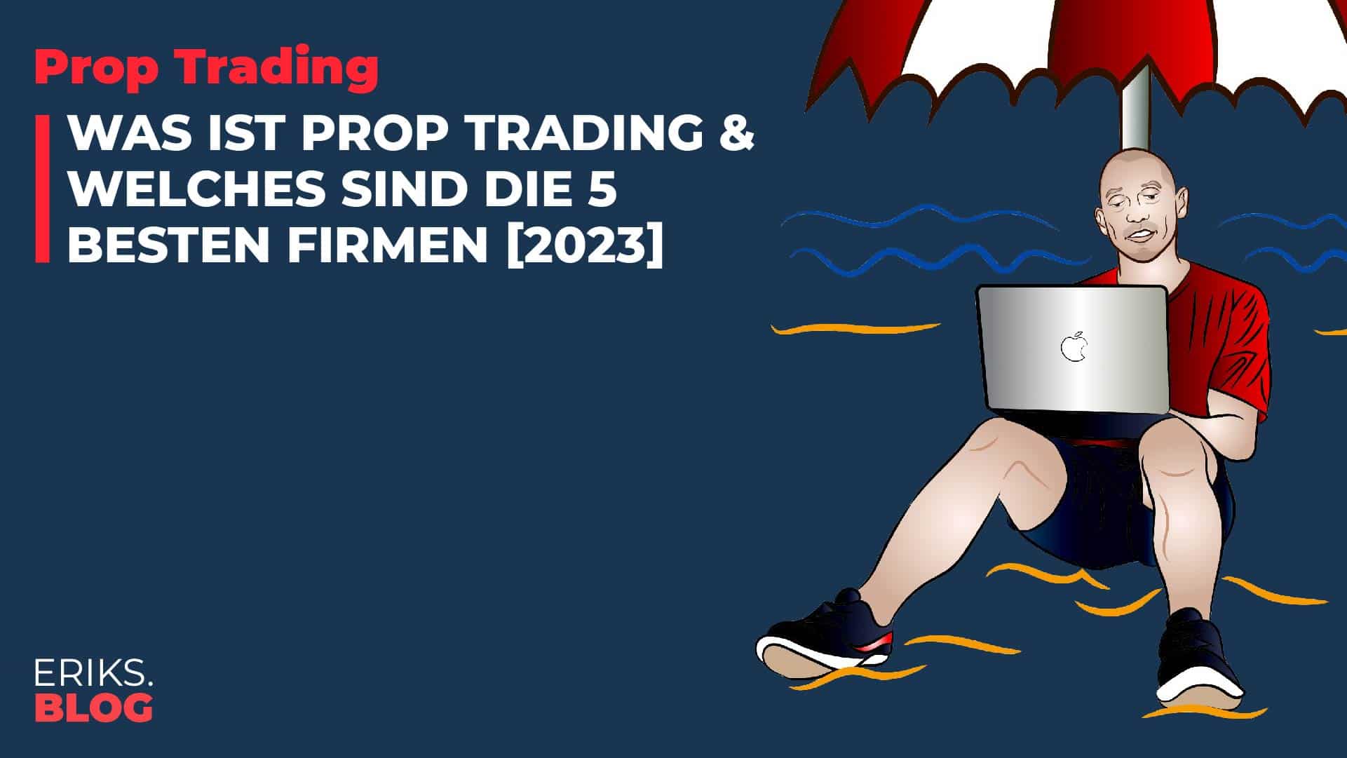 was ist prop trading und welches sind die 5 besten firmen