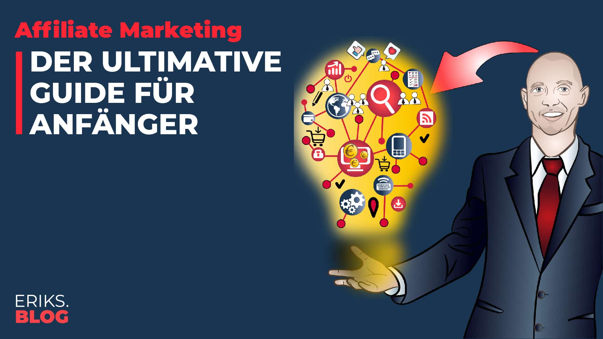 Affiliate Marketing: Der ultimative Guide für Anfänger (2024)