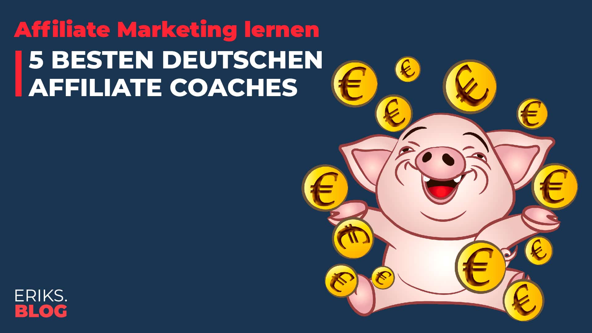 Die 5 besten deutschen Affiliate Marketing Kurse & Coaches [2024]