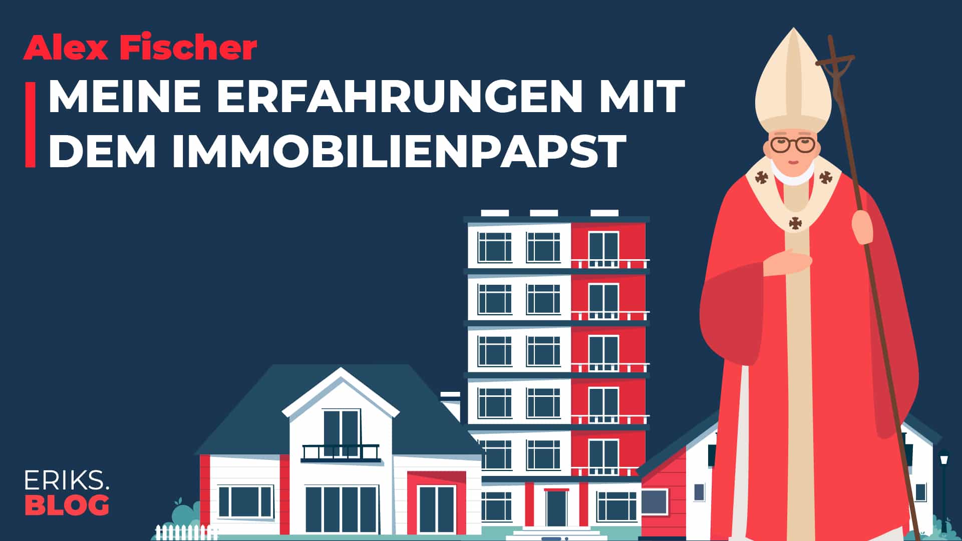 Alex Fischer – Erfahrungen mit dem Immobilienpapst