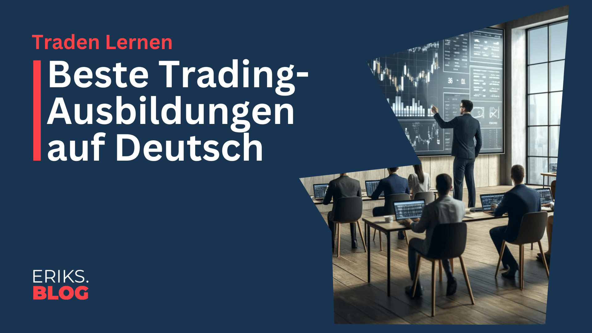 Trading-Ausbildungen – die 6 besten „seriösen“ Trading-Anbieter