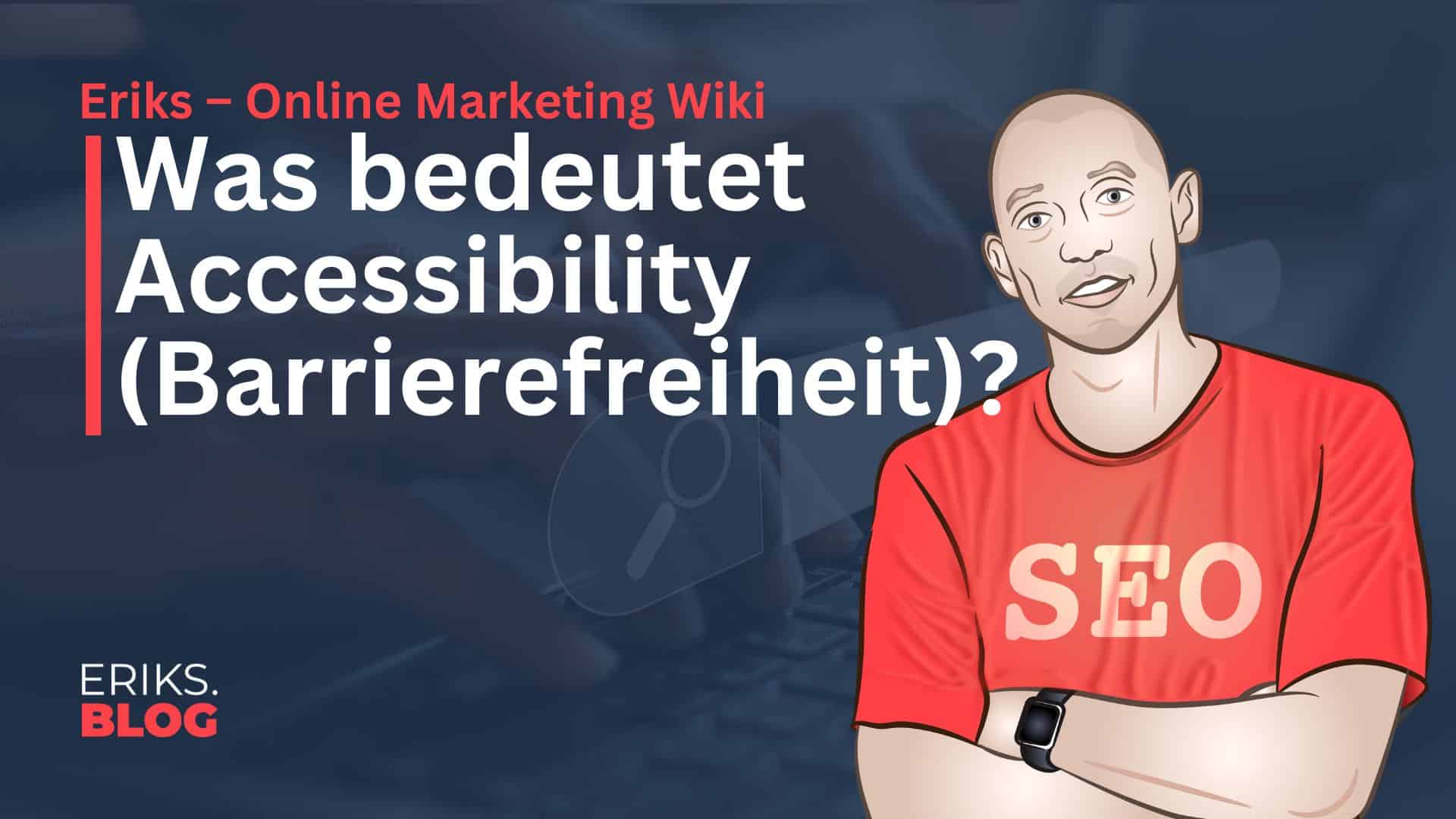 Was ist Accessibility (Barrierefreiheit)