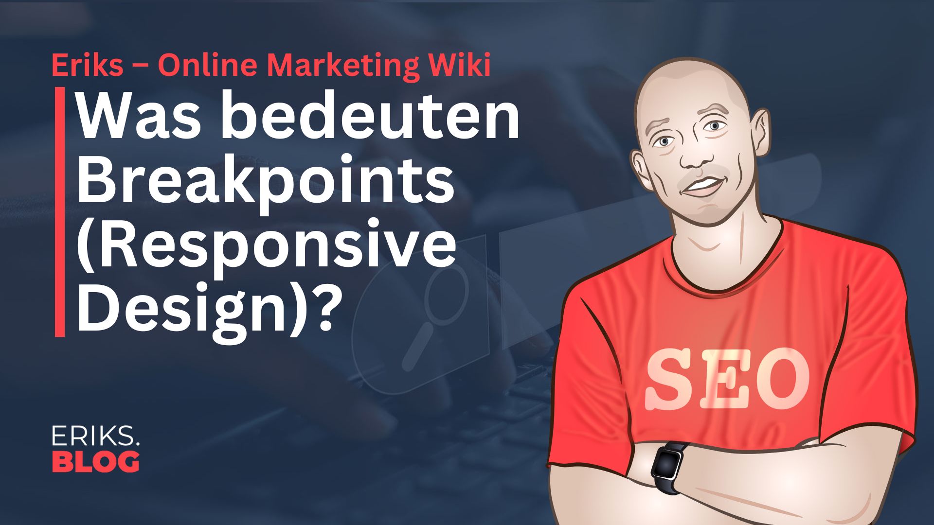 Breakpoints (Responsive Design)