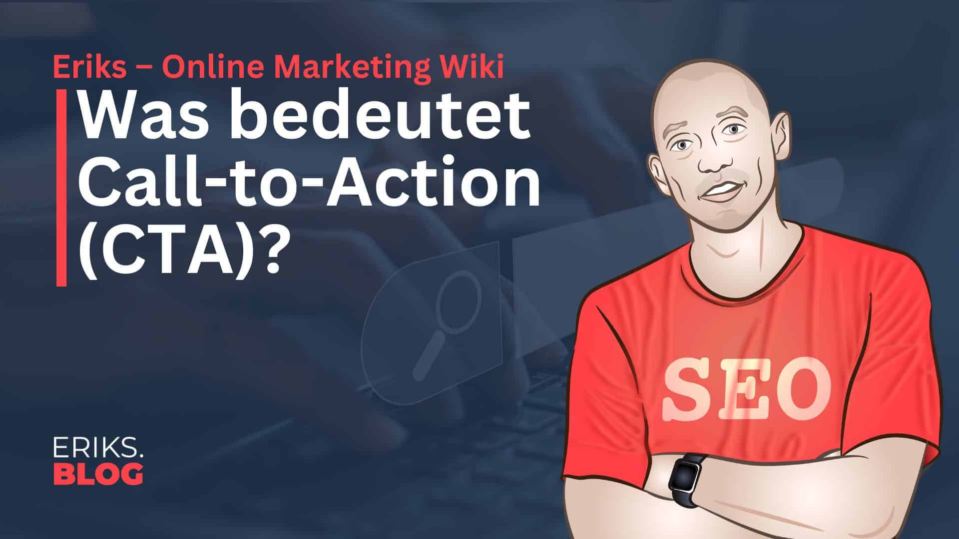 Was ist Call to Action (CTA)
