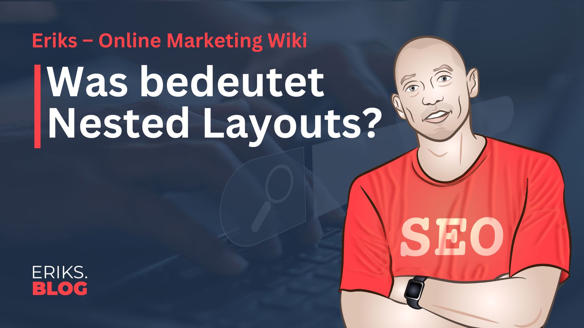 Was ist Nested Layouts