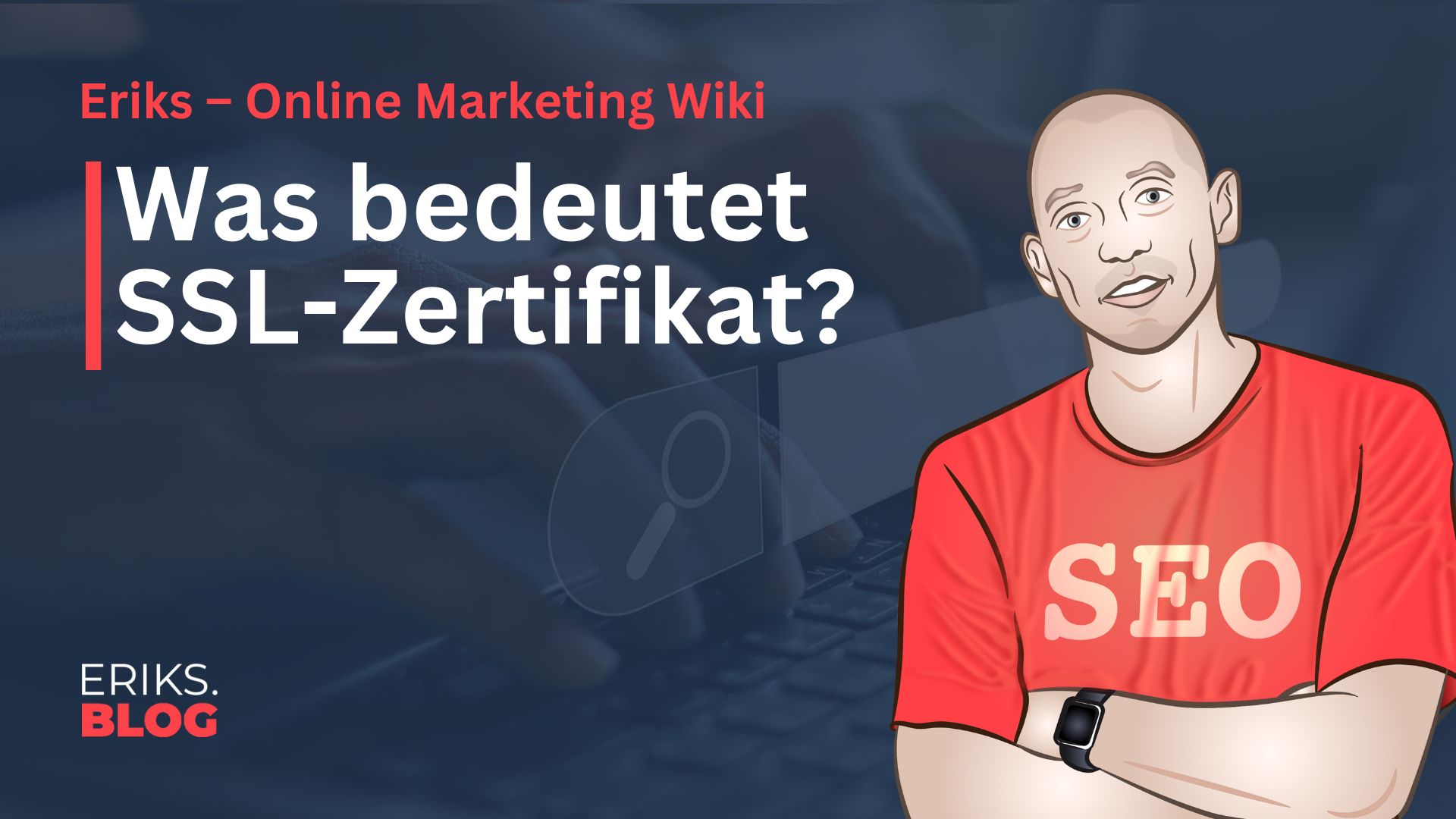 Was ist SSL Zertifikat