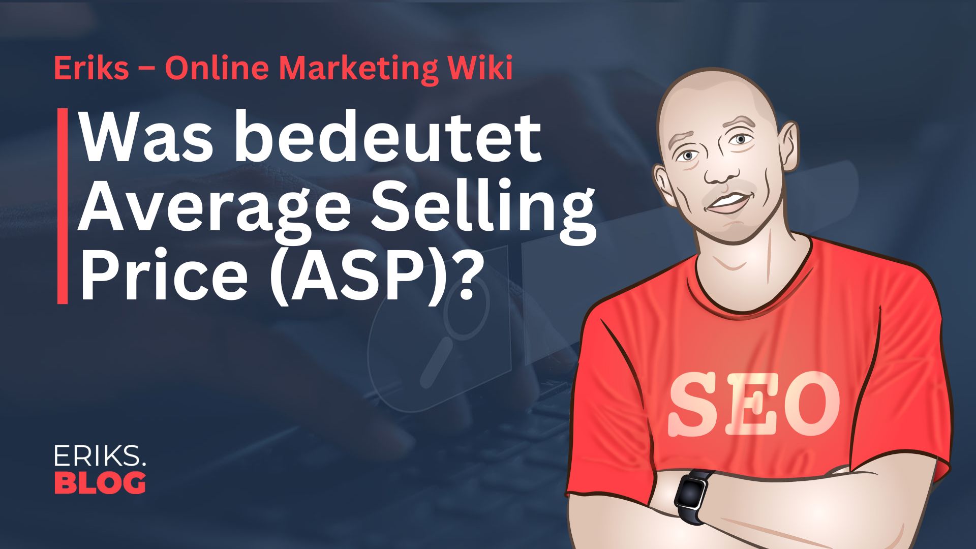 Average Selling Price (ASP)