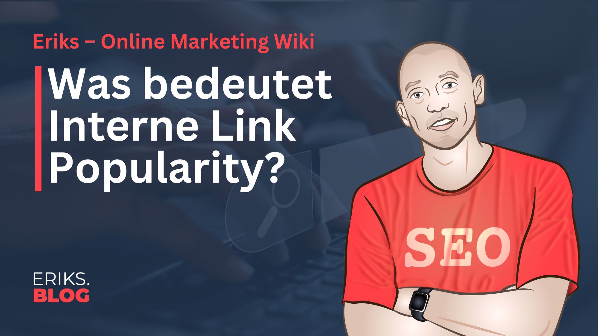 Was ist Interne Link Popularity