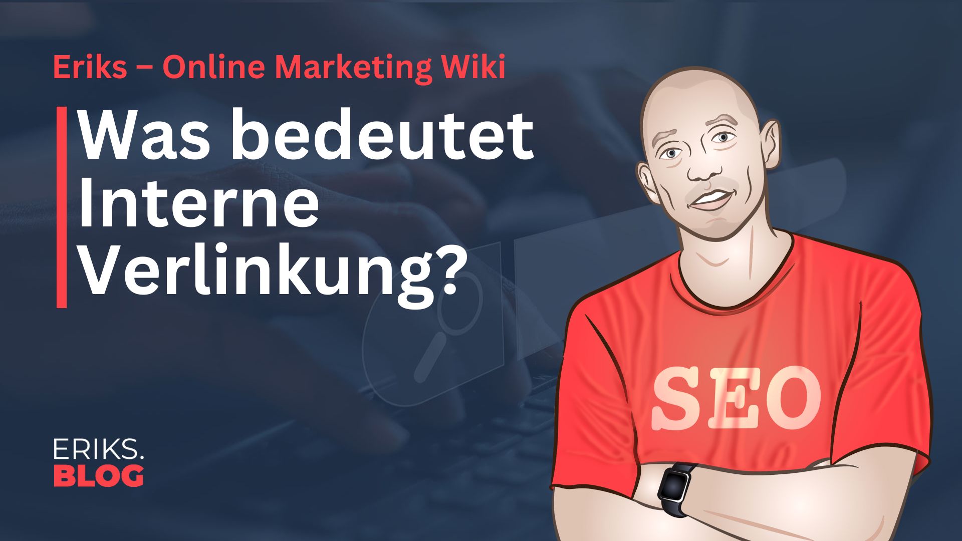 Was ist Interne Verlinkung