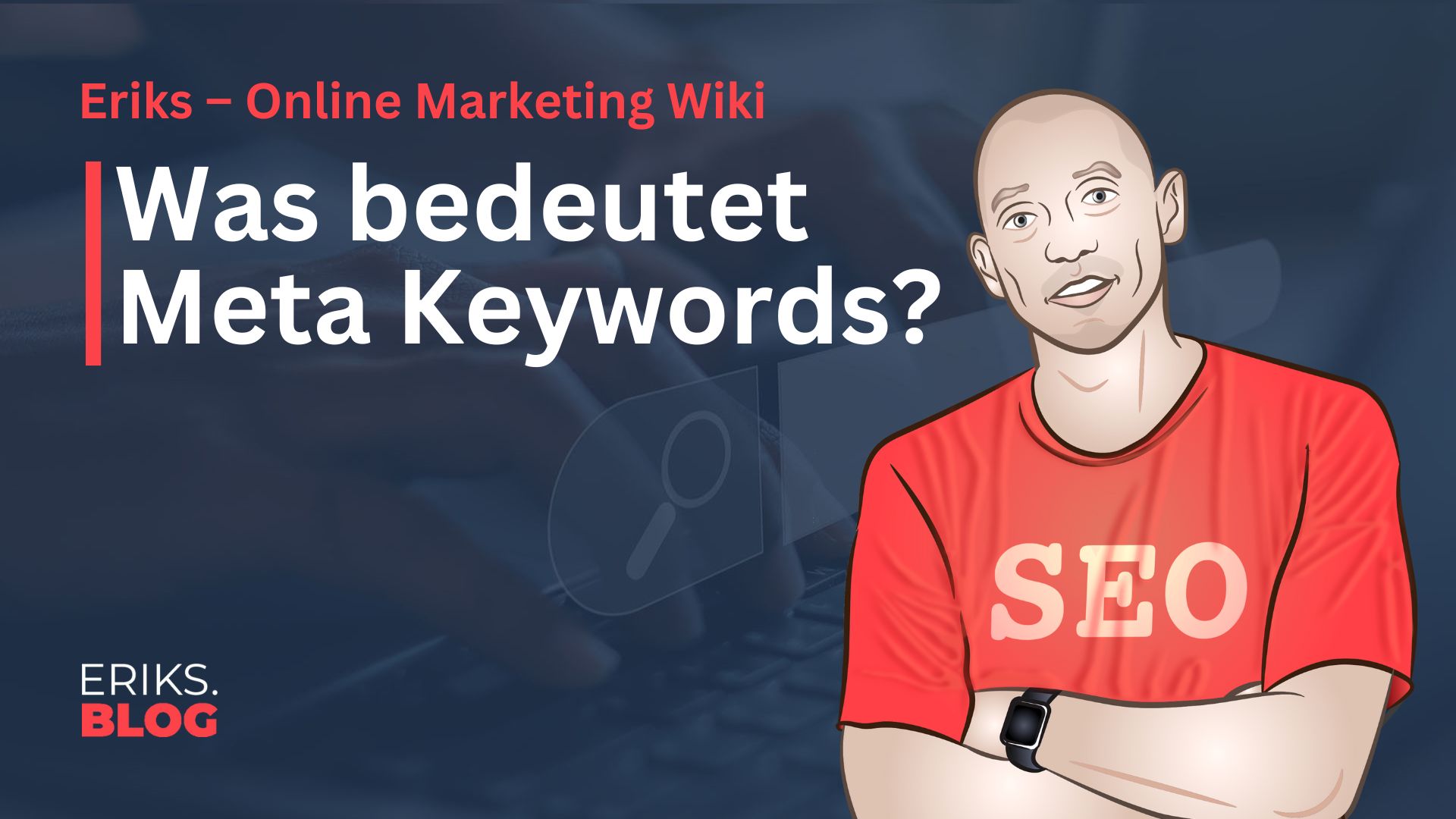 Was ist Meta Keywords