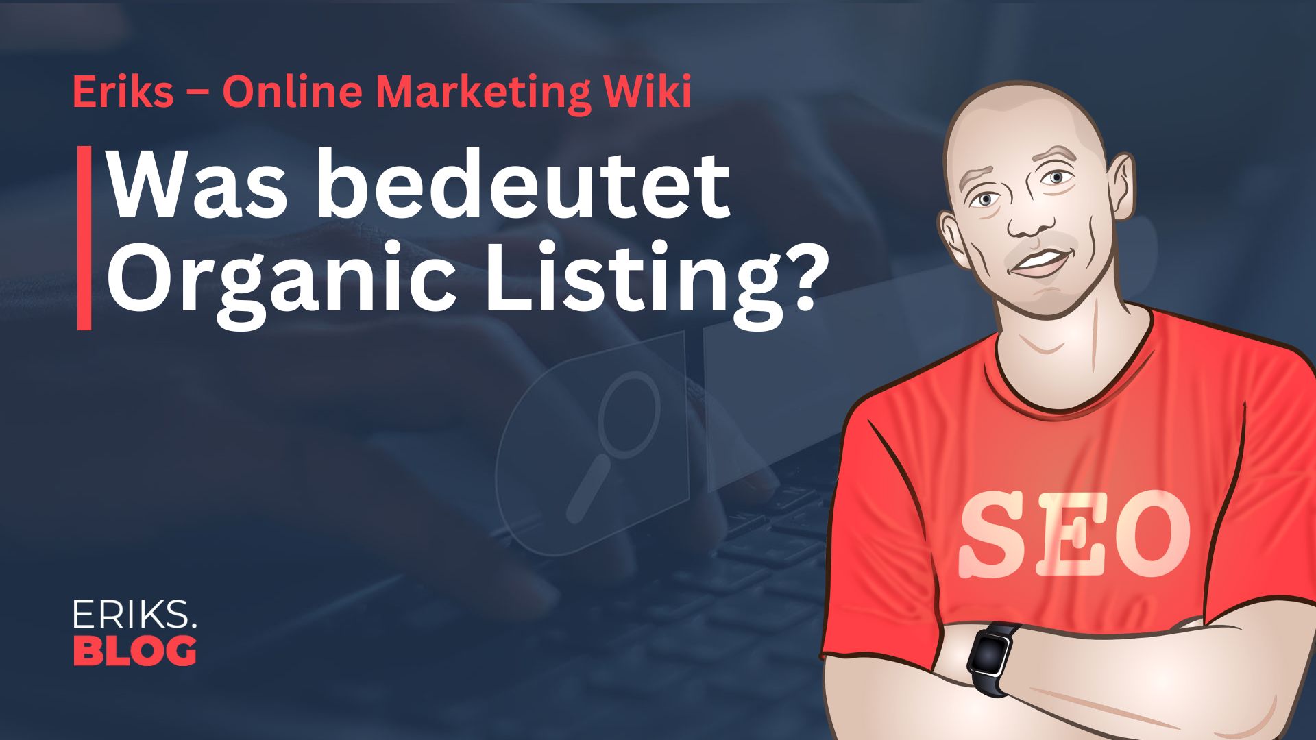 Was ist Organic Listing