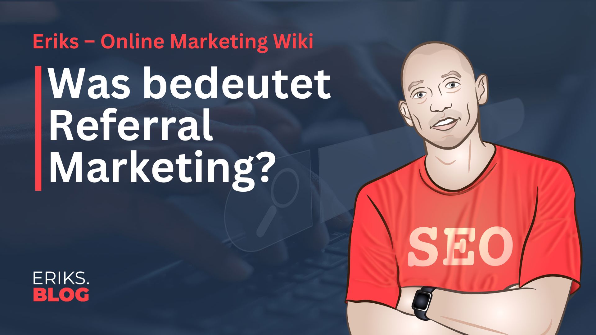 Was ist Referral Marketing