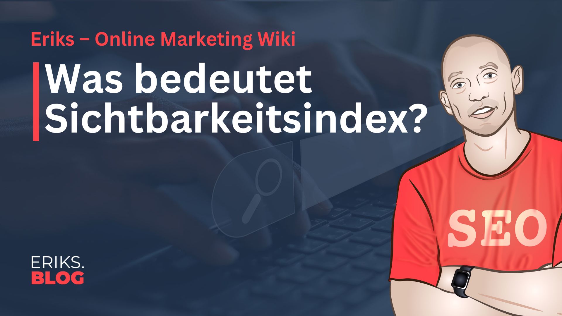 Was ist Sichtbarkeitsindex 