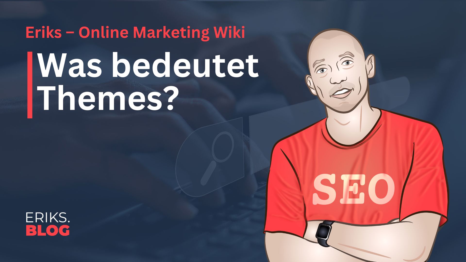 Was ist Themes