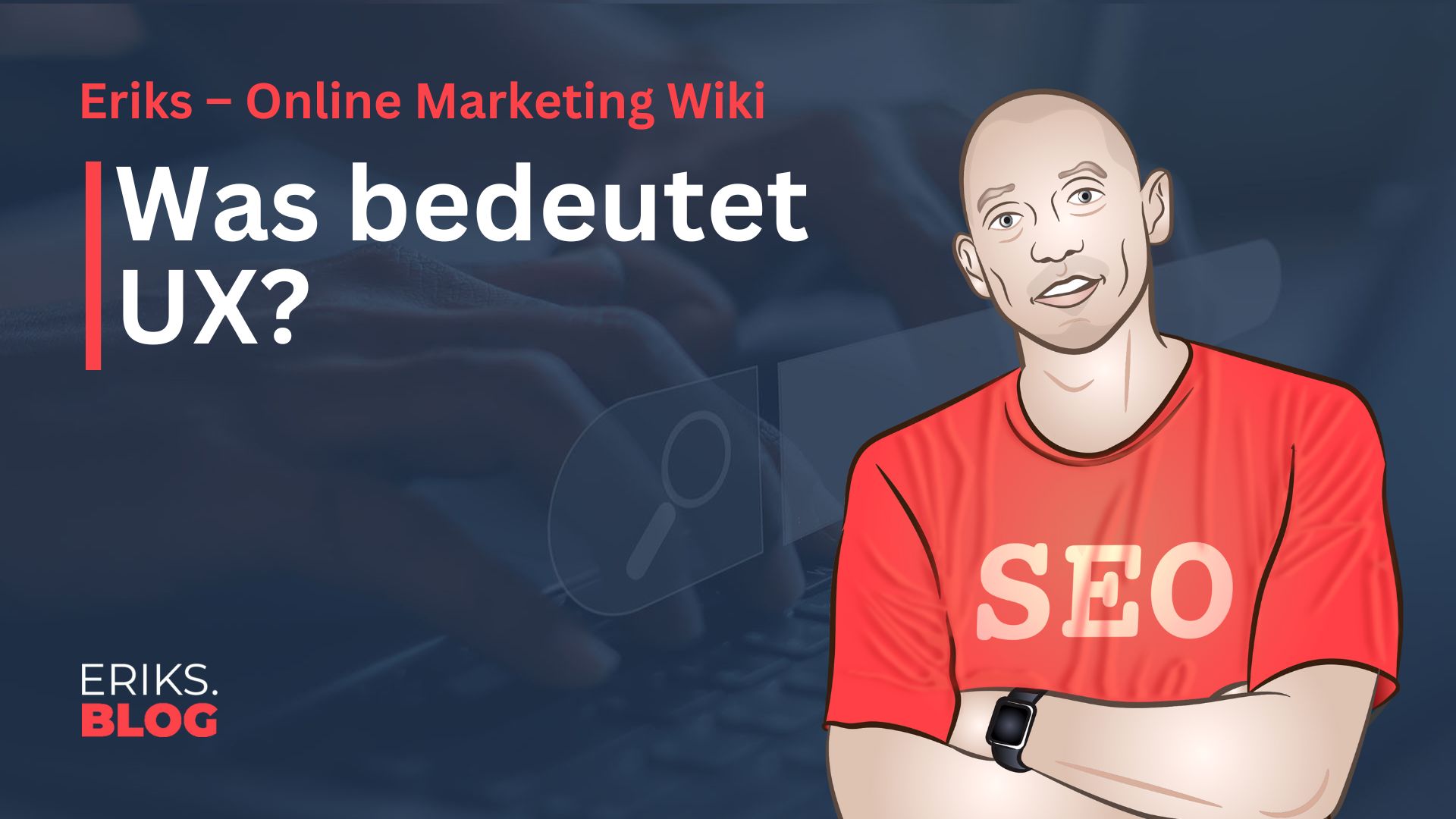 Was ist UX (User Experience)