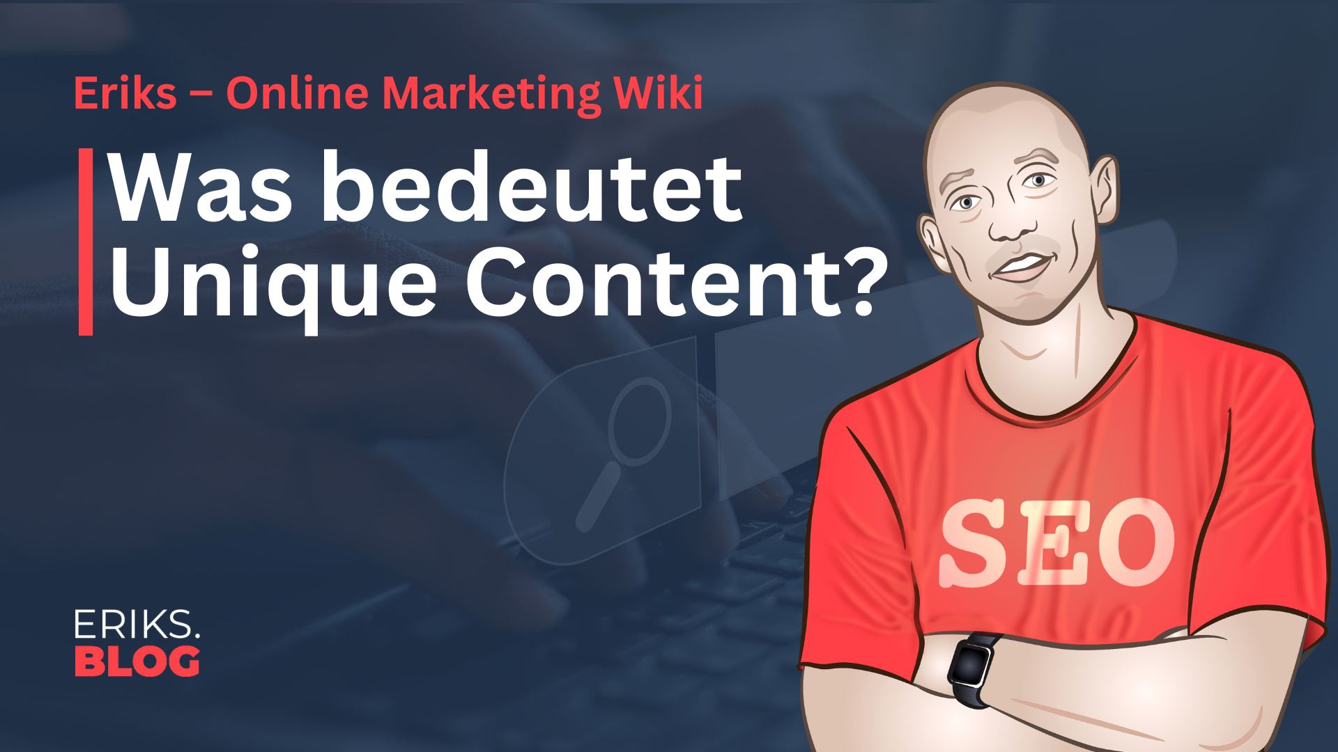 Was ist Unique Content