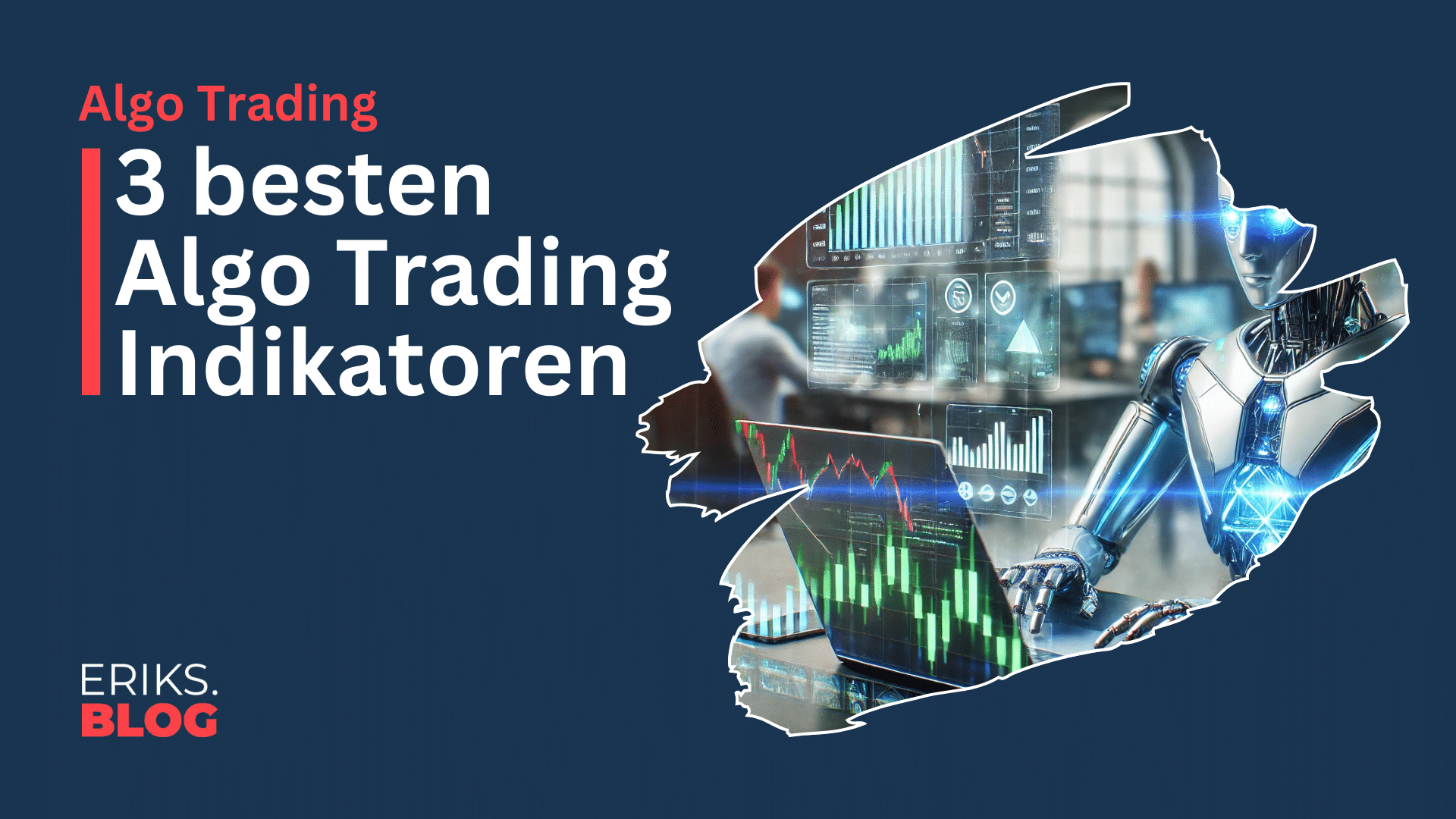Die 3 besten Algo Trading Indikatoren – Meine Erfahrung!